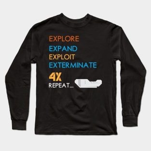 4X Explore, Expand, Exploit, Exterminate, Repeat Board Game Graphic - Tabletop Gaming Long Sleeve T-Shirt